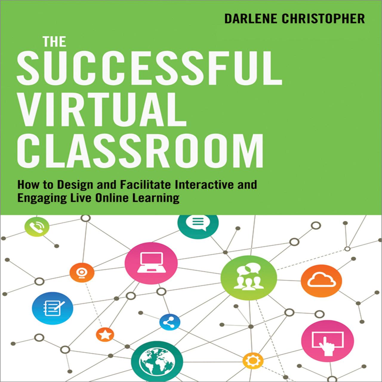 Best practices for online learning and virtual classroom engagement